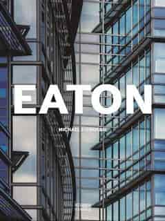 Eaton Center: Out Of The Land by Michael J. Crosbie