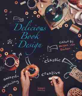 Delicious Book Design by Megan Van Staden