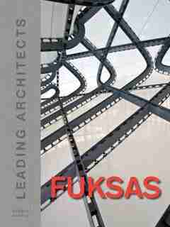 Fuksas: Leading Architects by Massimiliano Fuksas