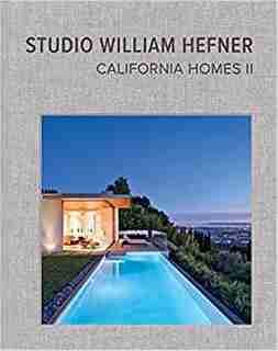 California Homes Ii: Studio William Hefner by William Hefner