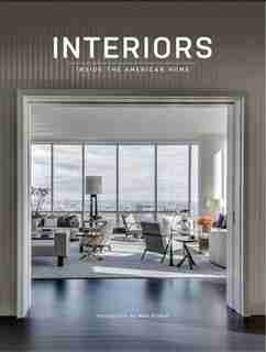 Interiors: Inside The American Home by Hannah Jenkins