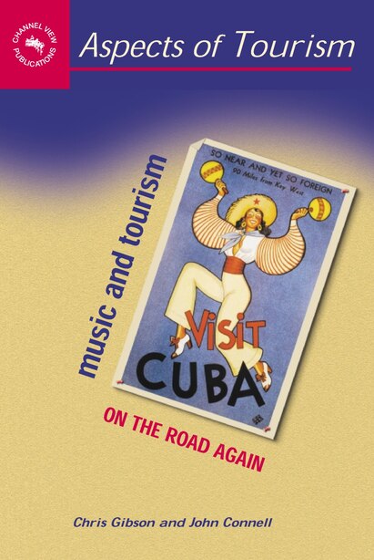 Music And Tourism: On the Road Again by Chris Gibson