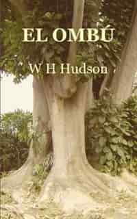 El Ombú by W H Hudson