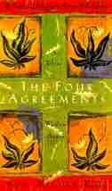 The Four Agreements: A Practical Guide to Personal Freedom by Don Miguel Ruiz