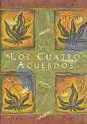 Los cuatro acuerdos: Una guia practica para la libertad personal - Four Agreements, Spanish Gift Edition by Don Miguel Ruiz