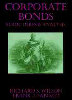 Corporate Bonds: Structure and Analysis de Richard C. Wilson