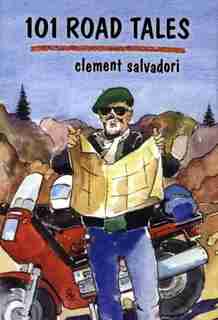 101 Road Tales by Clement Salvadori