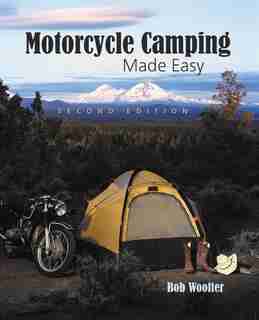 Motorcycle Camping Made Easy de Bob Woofter