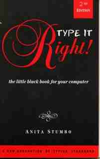 Type it Right!: The Little Black Book For Your Computer by Antia Stumbp