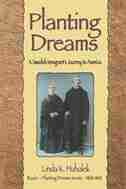 Planting Dream: A Swedish Immigrant's Journey To America by Linda K. Hubalek