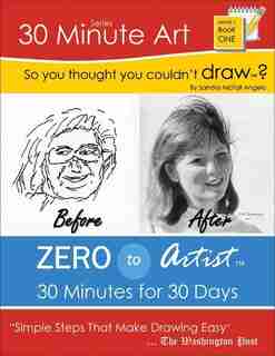 So You Thought You Couldn't Draw?: Draw 101 Home Study Course Workbook: Level 101 by Sandra McFall Angelo