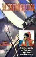 Shelter From The Storm: A Sailor's Life Of Havens, High Seas, And Discovery by June Cameron