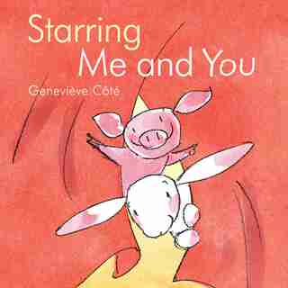 Starring Me and You by GeneviÞve C¶tÚ