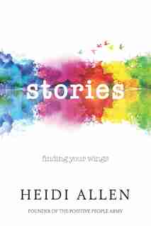 Stories: Finding Your Wings by Heidi Allen