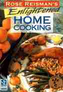 Rose Reisman Enlightened Home Cooking by Reisman Rose