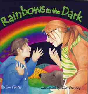 Rainbows in the Dark by Jan Coates