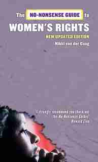 No-nonsense Guide To Women's Rights, 2nd Edition by Nikki Van Der Gaag