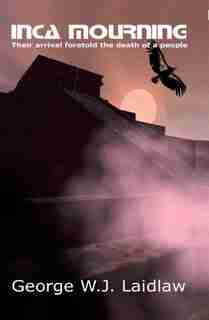 Inca Mourning by George W.J. Laidlaw