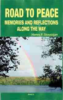 Road to Peace by Hanns F Skoutajan