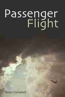 Passenger Flight by Brian Campbell