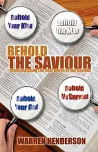 Behold The Saviour by Warren Henderson