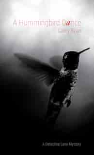 A Hummingbird Dance by Garry Ryan