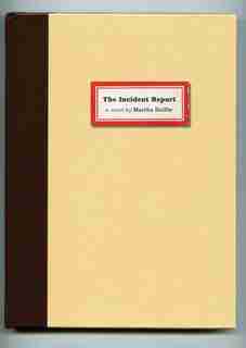The Incident Report by Martha Baillie