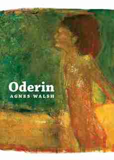 Oderin by Agnes Walsh