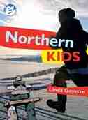 Northern Kids by Linda Goyette