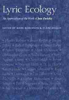 Lyric Ecology: Essays in Honour of Jan Zwicky by Mark Dickinson