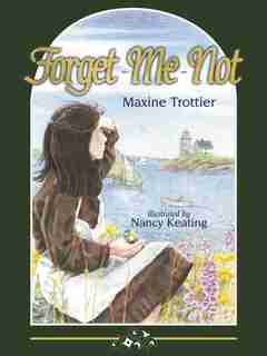 Forget Me Not by Maxine Trottier