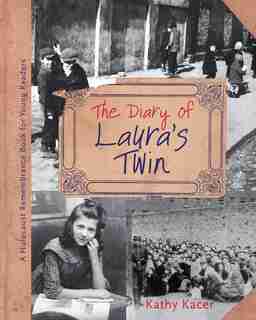 The Diary of Laura's Twin by Kathy Kacer