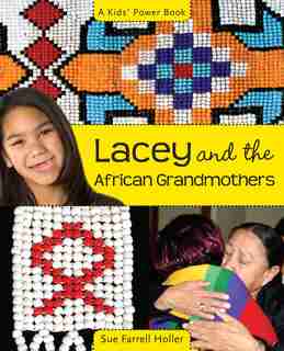 Lacey and the African Grandmothers by Sue Farrell Holler