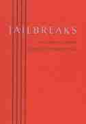 Jailbreaks: 99 Canadian Sonnets by Zachariah Wells