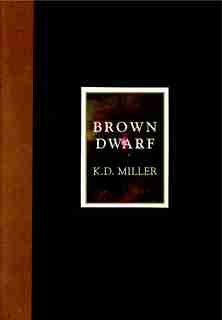 Brown Dwarf by K.D. Miller