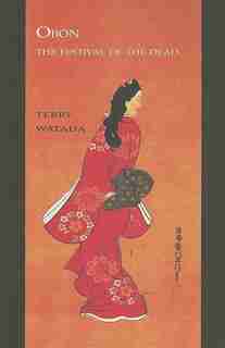 Obon: The Festival Of The Dead: The Festival Of The Dead by Terry Watada