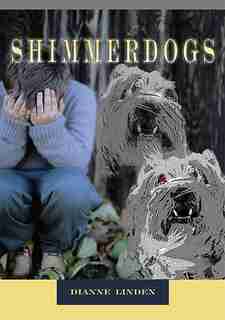 Shimmerdogs by Dianne Linden