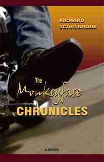 Monkeyface Chronicles by Richard Scarsbrook