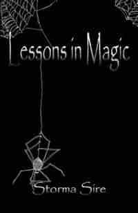 Lessons In Magic by Storma Sire