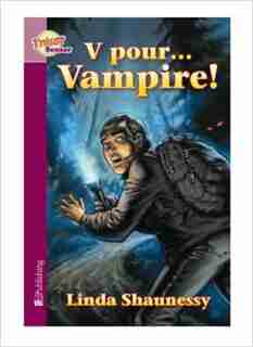 V pour vampire! by Linda Shaunessy