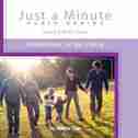 Just a Minute: Foundations for the Family by Pastor Don