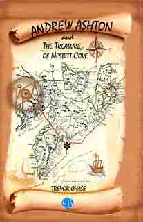 ANDREW ASHTON and THE TREASURE OF NESBITT COVE by Trevor Chase