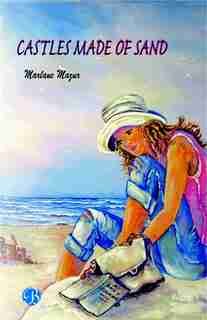 Castles Made Of Sand by Marlane Mazur