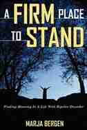 A Firm Place To Stand by Marja Bergen