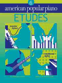 American Popular Piano - Etudes: Etudes Level 6 by Christopher Norton