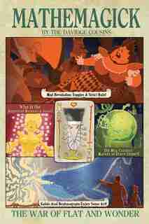 Mathemagick: The War Of Flat And Wonder by James Davidge