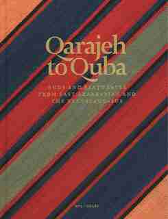 Qarajeh To Quba: Rugs And Flatweaves From East Azarbayjan And The Transcaucasus by Raoul E. Tschebull