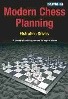 Modern Chess Planning by Efstratios Grivas