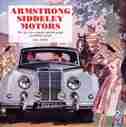 Armstrong-Siddeley Motors: The Cars, The Company And The People In Definitive Detail by Bill Smith