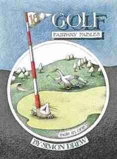 Golf: Fairway Fables by Simon Drew